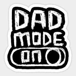 DAD Mode ON Sticker